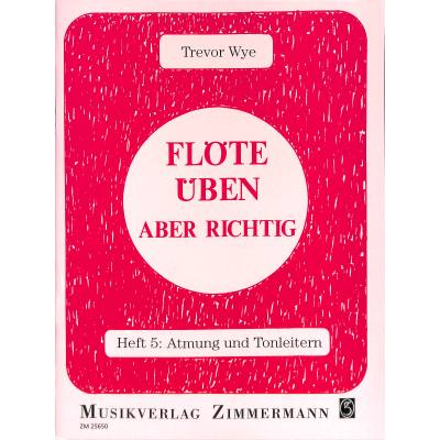 Flöte üben aber richtig 5 - Atmung und Tonleitern