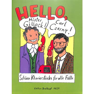 Vorderes Coverbild Hello Mr. Gillock, Hello Carl Czerny