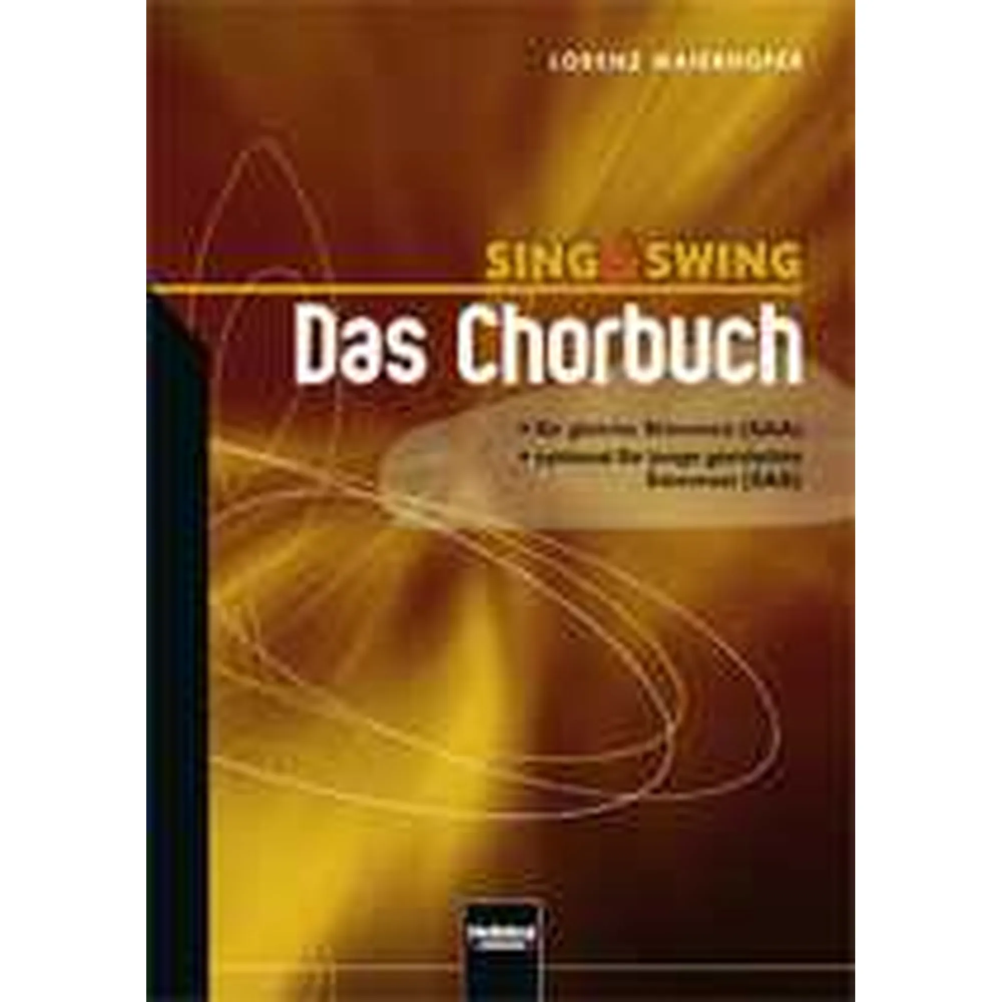 Sing & Swing - Das Chorbuch