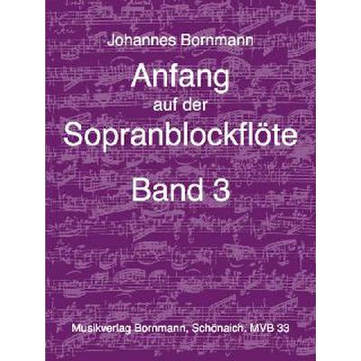 Vorderes Coverbild Anfang auf der Sopranblockflöte 3