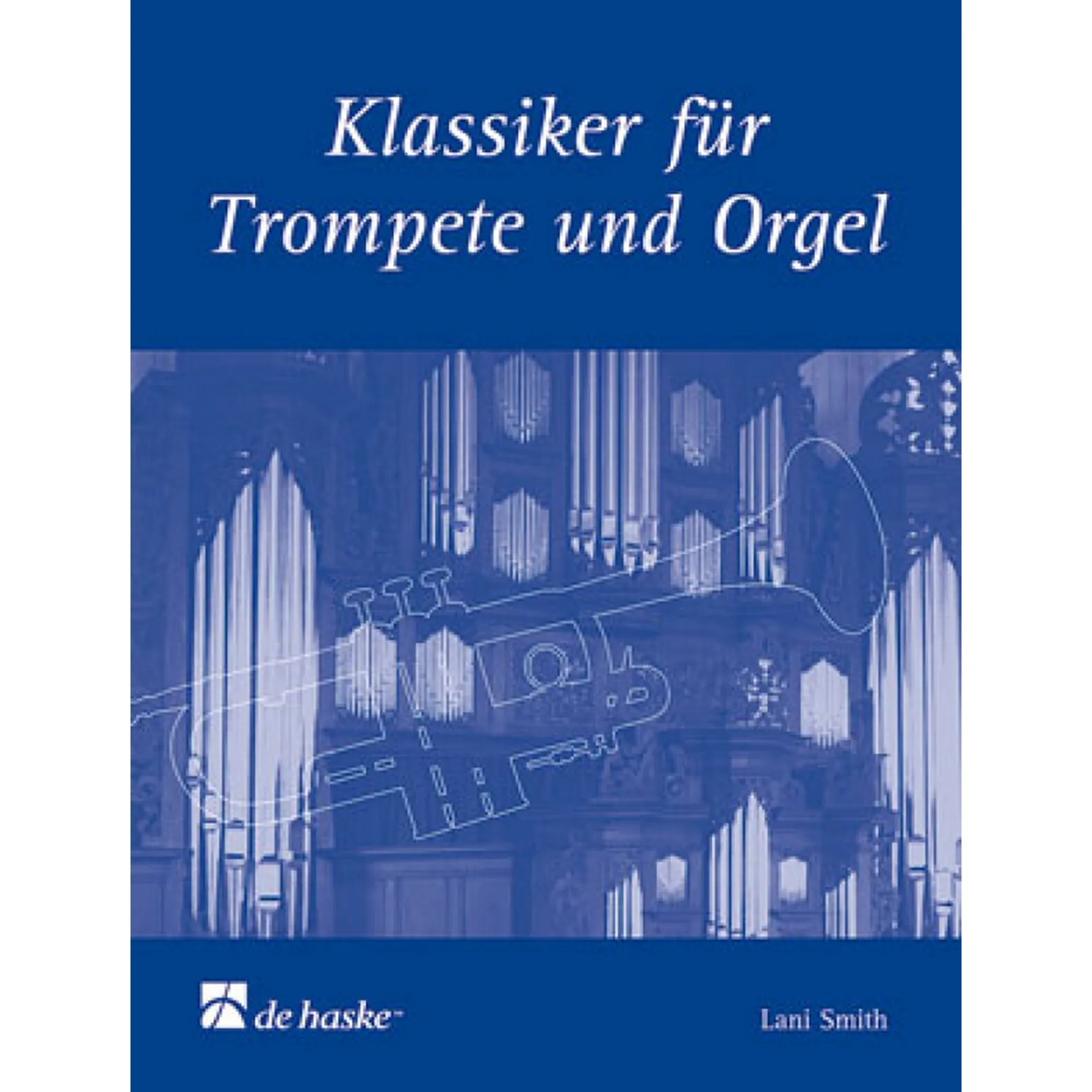 Klassiker für Trompete und Orgel