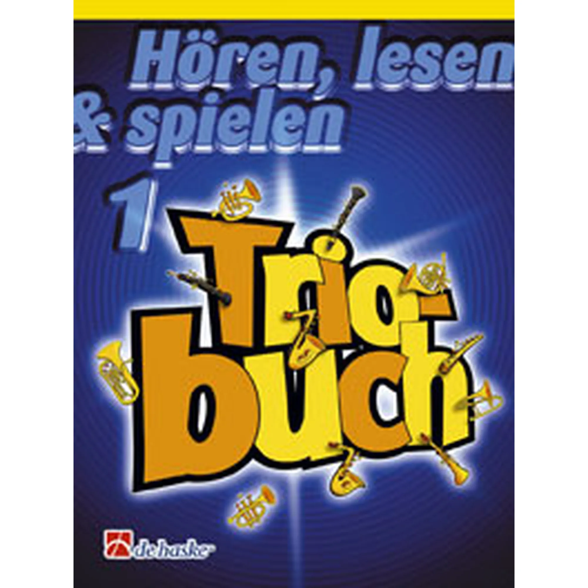 Hören, lesen & spielen 1 - Triobuch