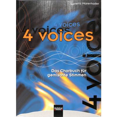 4 Voices - Das Chorbuch für gemischte Stimmen