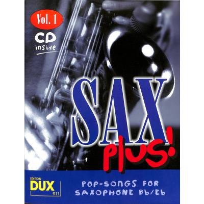 Sax Plus 1 - Pop Songs for Saxophone