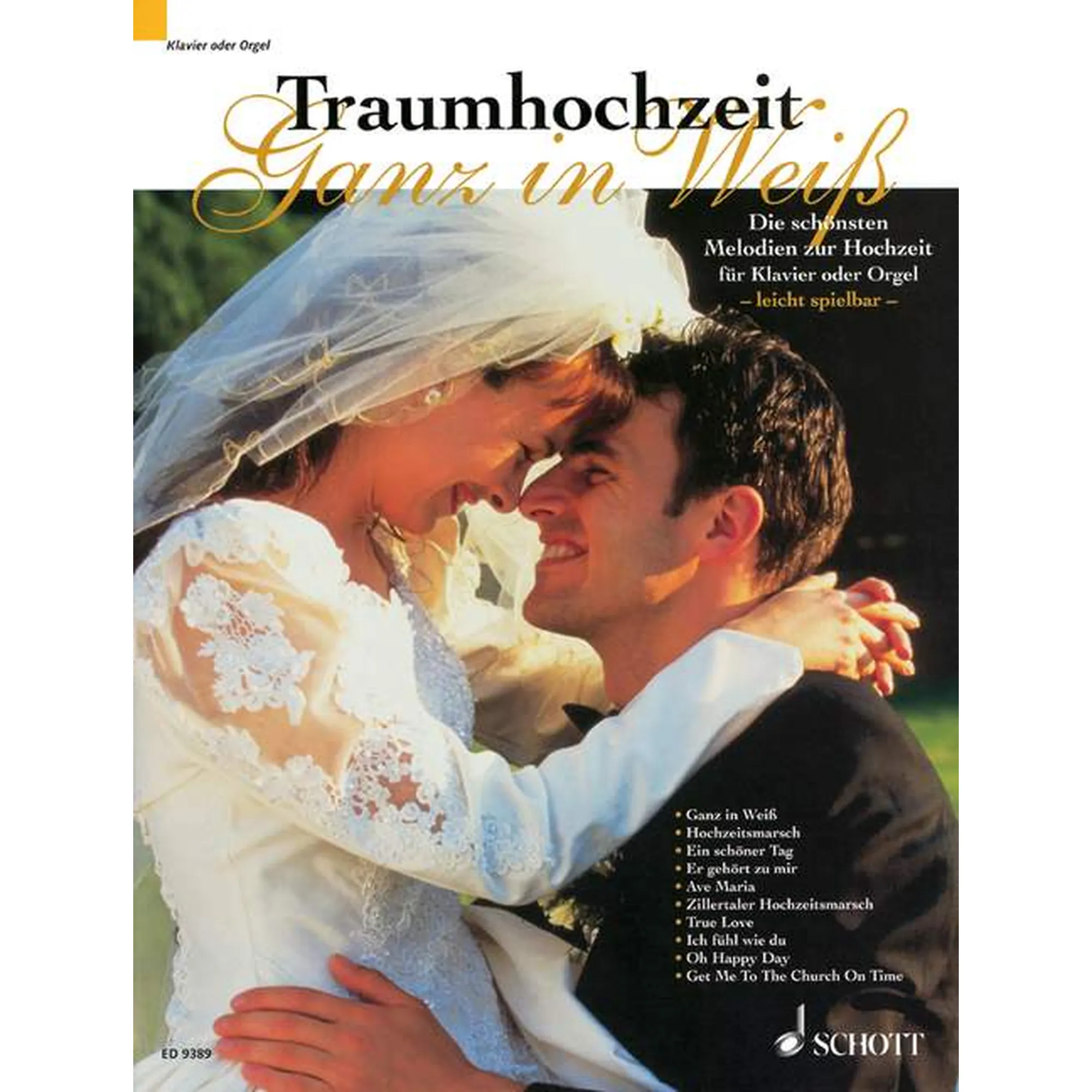 Traumhochzeit - Ganz in Weiß