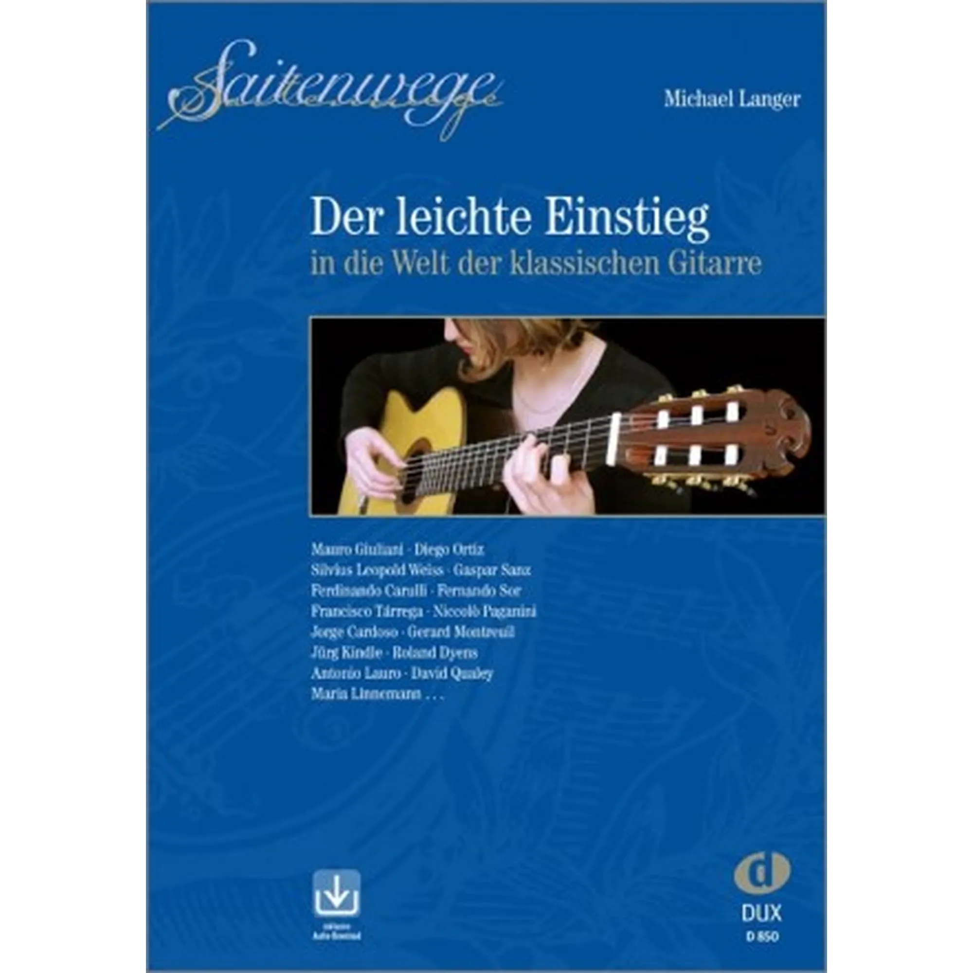 Saitenwege - Der leichte Einstieg in die Welt der klassischen Gitarre