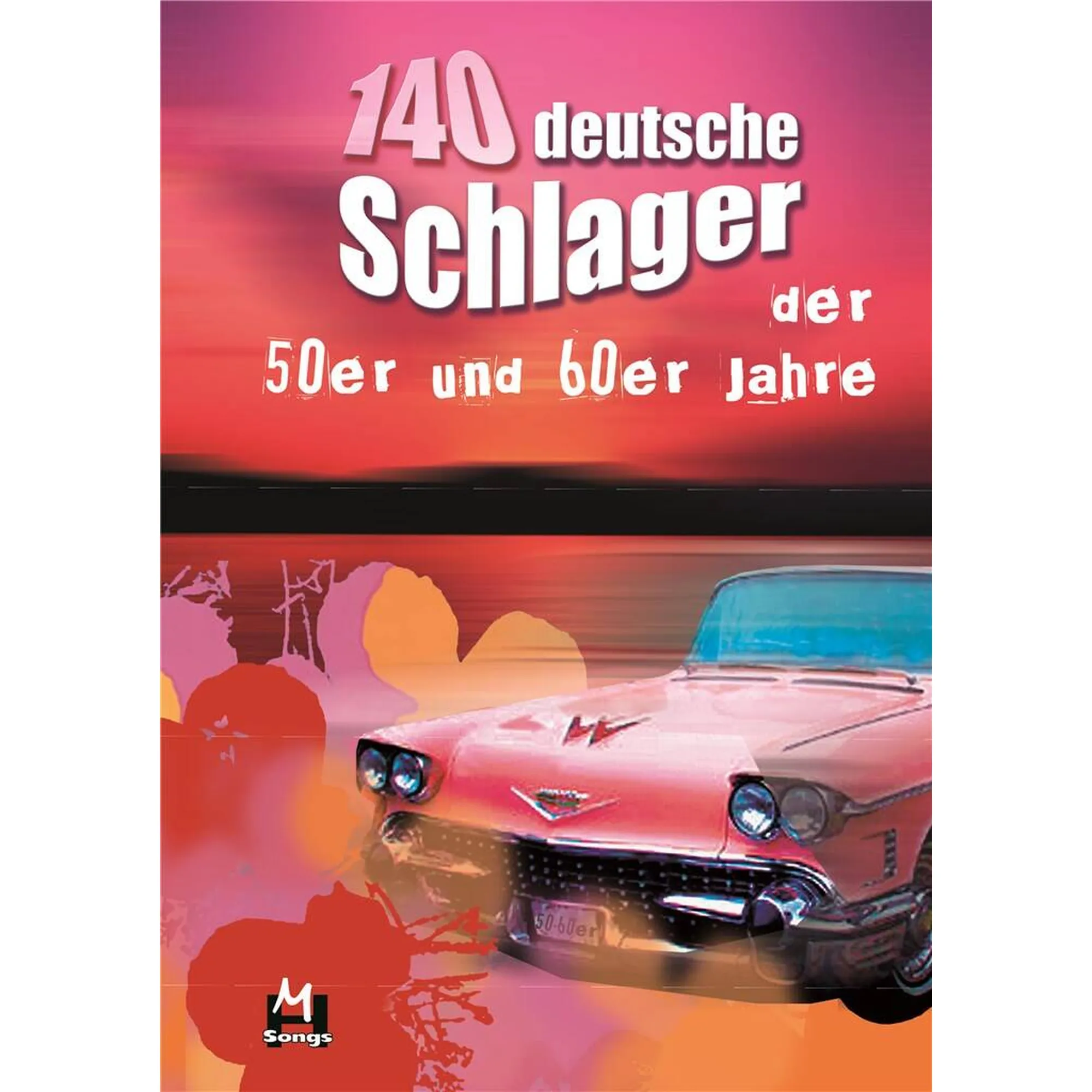 140 deutsche Schlager der 50er und 60er Jahre