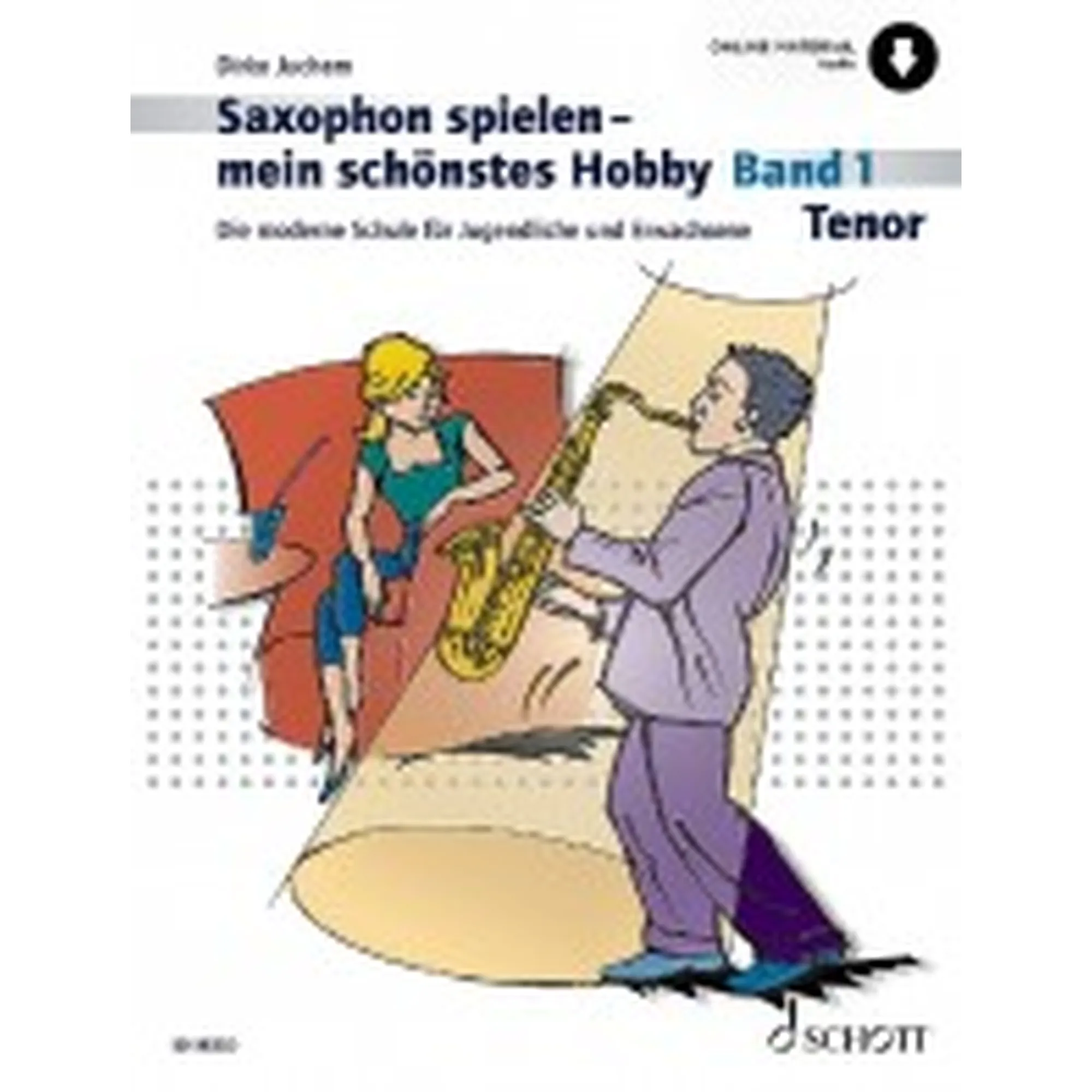 Saxophon spielen - Mein schönstes Hobby 1