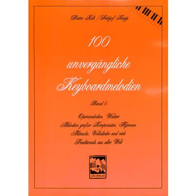 100 unvergängliche Keyboardmelodien 5