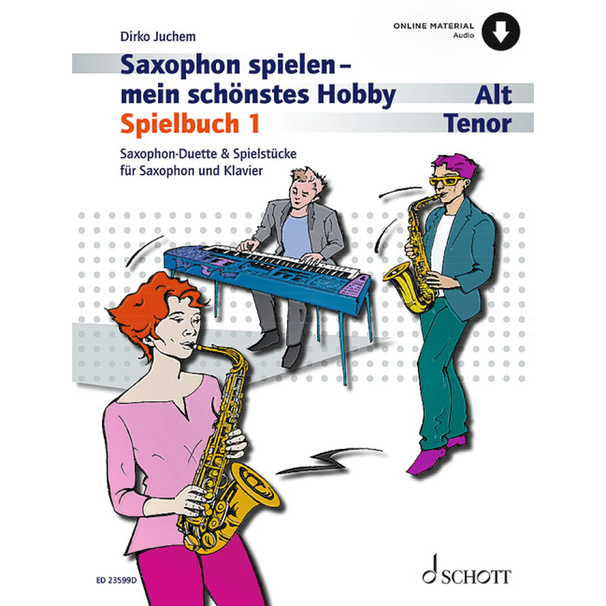 Saxophon spielen mein schönstes Hobby - Spielbuch 1