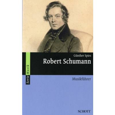 Robert Schumann - Musikführer