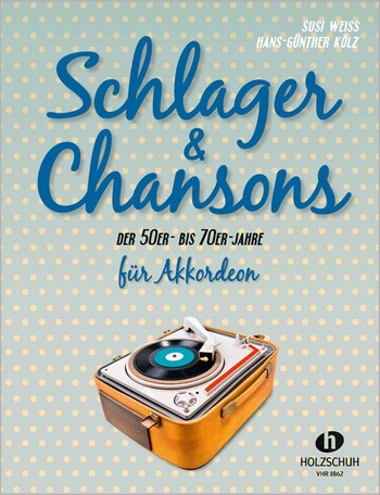 Schlager und Chansons der 50er- bis 70er-Jahre