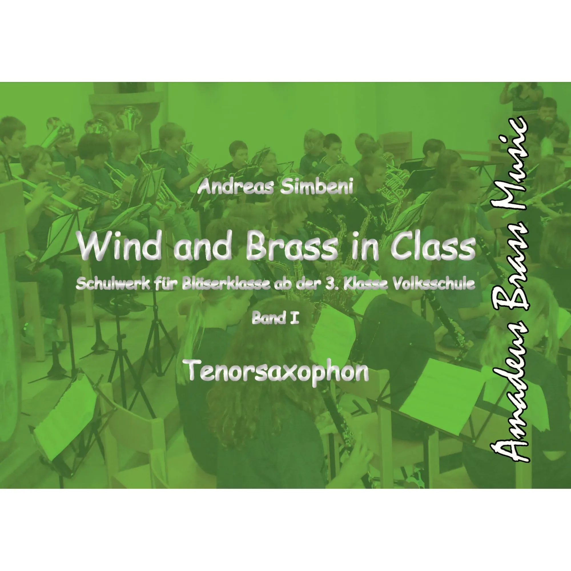 Wind and Brass in Class 1 (Tenorsax)