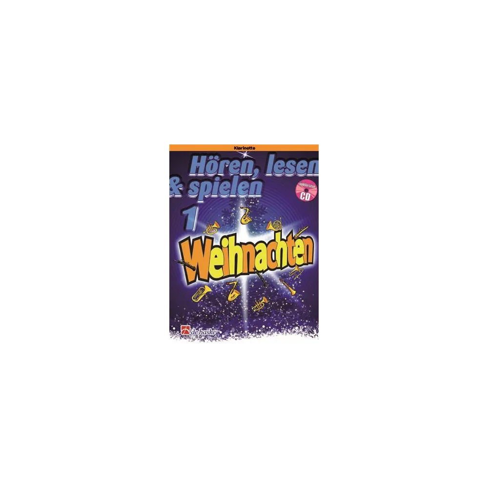 Hören, lesen & spielen 1 - Weihnachten Klarinette