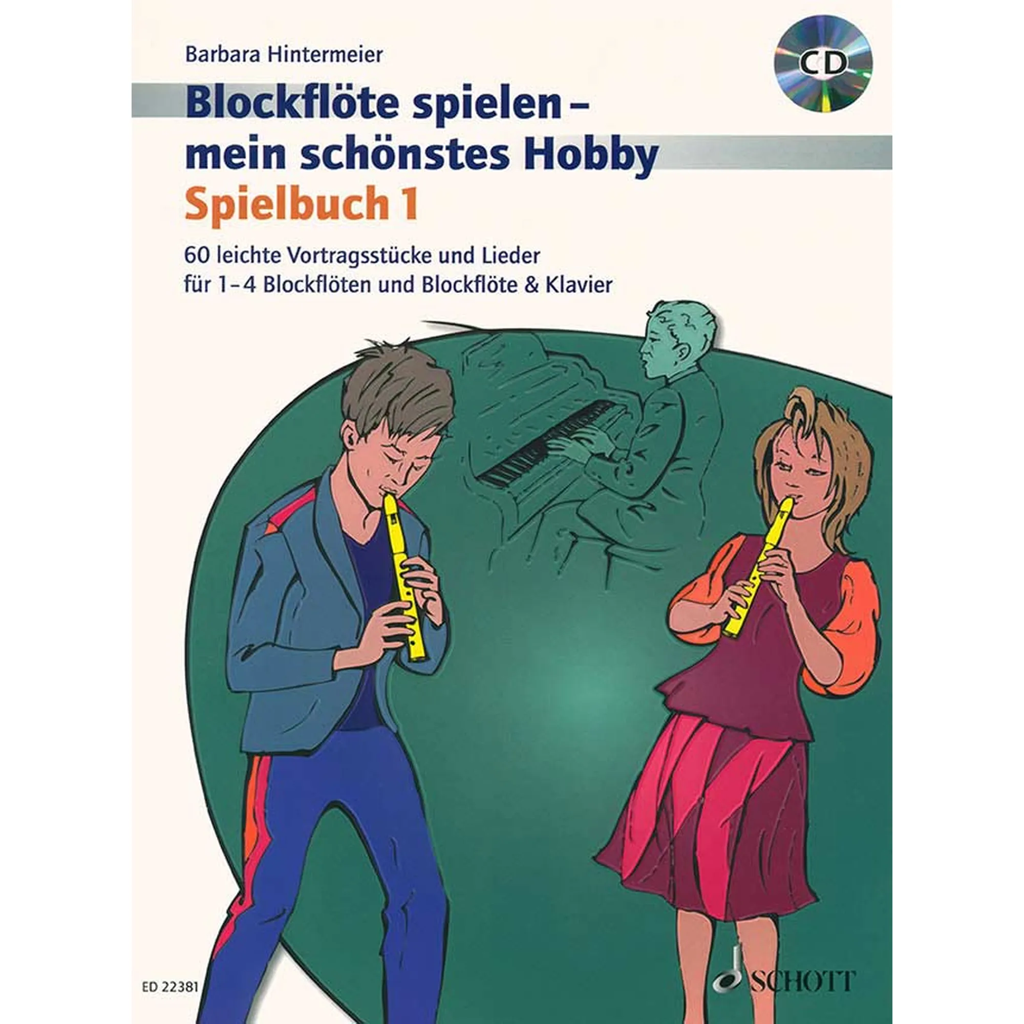 Blockflöte spielen - mein schönstes Hobby 1