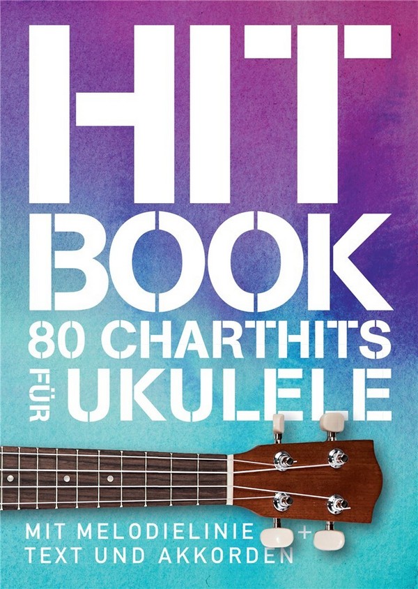 Hitbook - 80 Charthits für Ukulele