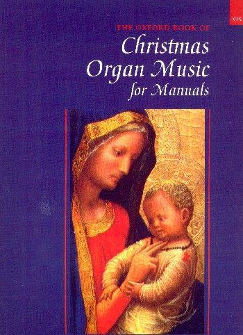 The Oxford Book of Christmas Organ Music :