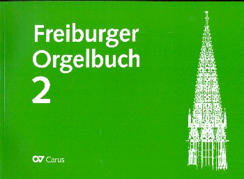 Freiburger Orgelbuch Band 2 - Hauptteil