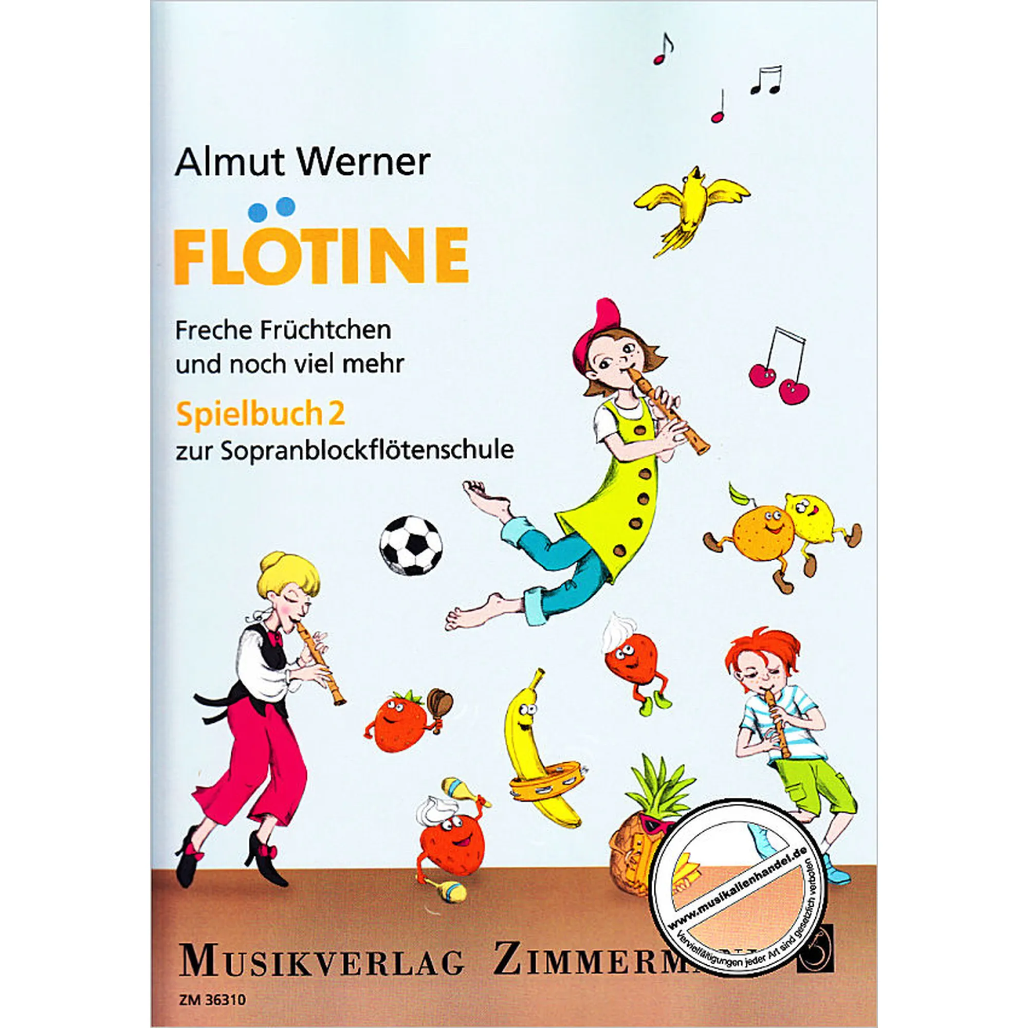 Vorderes Coverbild Flötine - Freche Früchtchen und noch viel mehr - Spielbuch 2