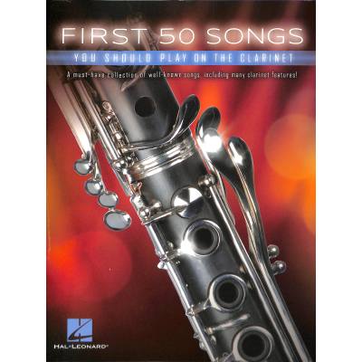 Vorderes Coverbild First 50 songs you should play on the clarinet