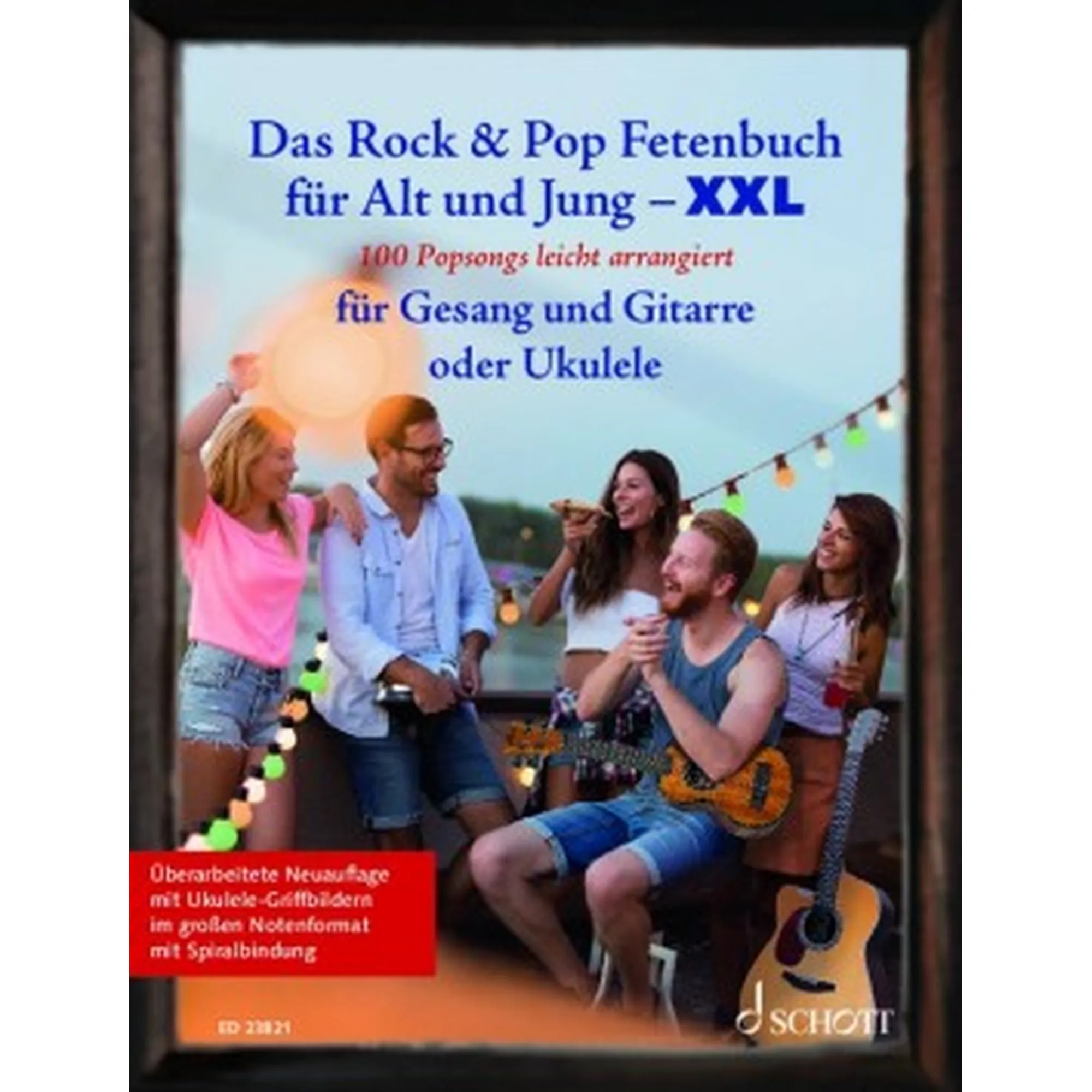 Das Rock + Pop Fetenbuch für Alt und Jung XXL