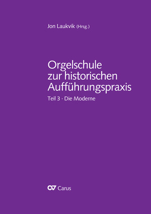Orgelschule zur historischen Aufführungspraxis - Teil 3