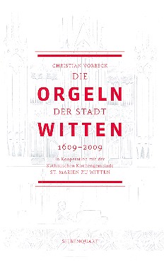 Vorderes Coverbild Die Orgeln der Stadt Witten 1609-2009