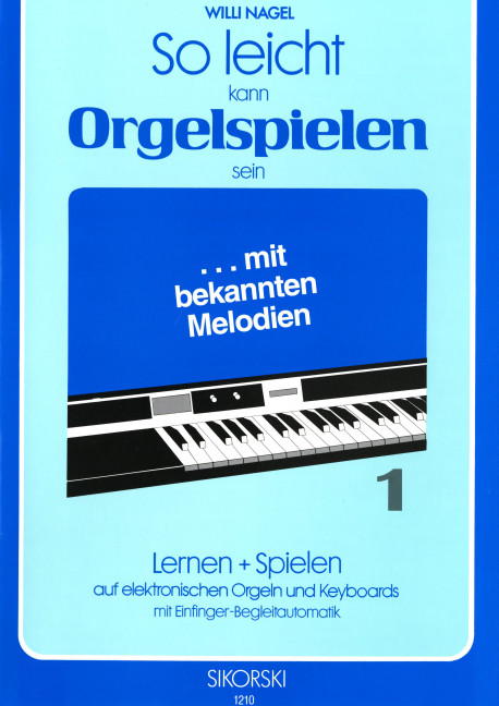 Vorderes Coverbild So leicht kann Orgelspielen sein Band 1