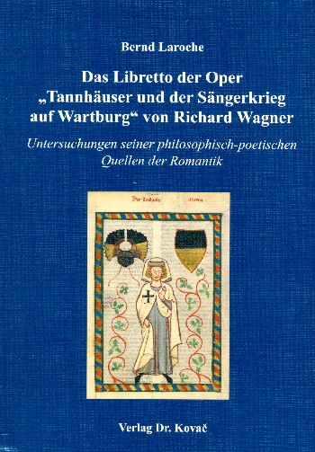 Vorderes Coverbild Das Libretto der Oper Tannhäuser und der Sängerkrieg auf Wartburg von