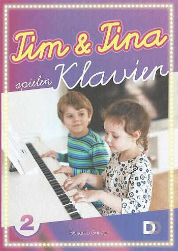 Vorderes Coverbild Tim und Tina spielen Klavier Band 2