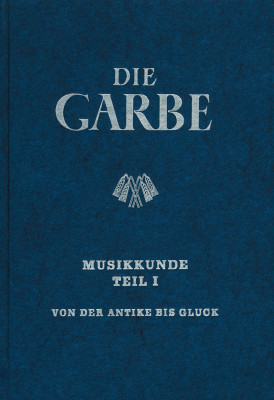 Vorderes Coverbild Die Garbe Band 1 Musikkunde