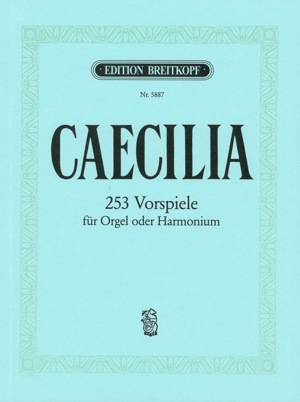 Vorderes Coverbild Cäcilia op.54 253 Choralvorspiele aus alter und neuer Zeit