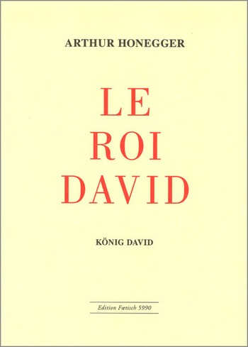 Vorderes Coverbild Le Roi David - Psaume symphonique en 3 parties