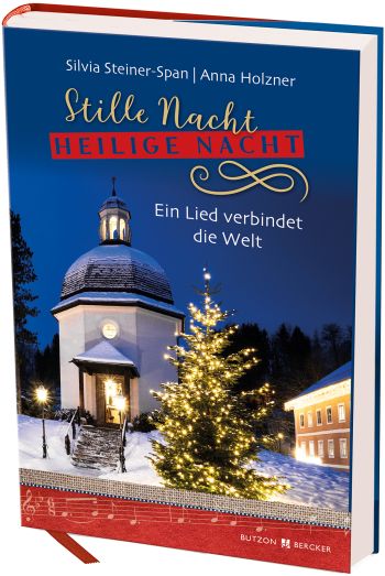 Vorderes Coverbild Stille Nacht heilige Nacht Ein Lied verbindet die Welt