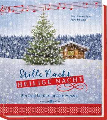 Vorderes Coverbild Stille Nacht heilige Nacht Ein Lied berührt unsere Herzen