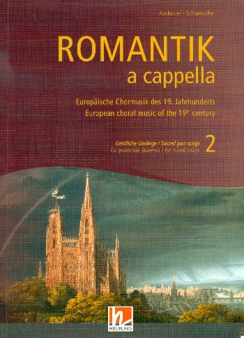 Romantik a cappella Band 2 - Geistliche Gesänge