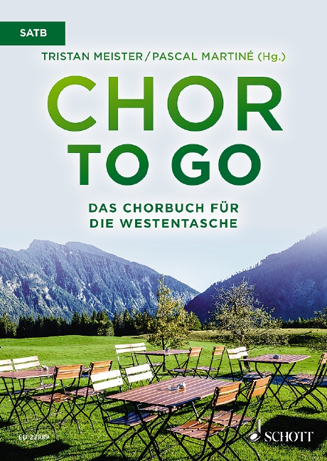 Chor to go - das Chorbuch für die Westentasche