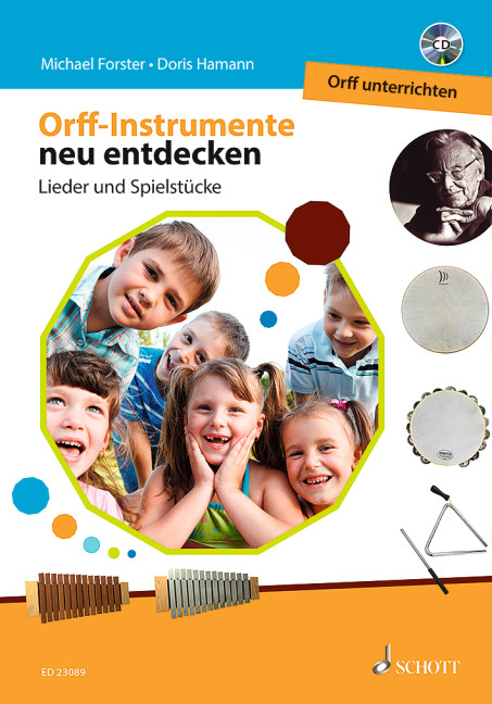 Orff-Instrumente neu entdecken - Orff unterrichten (+CD)