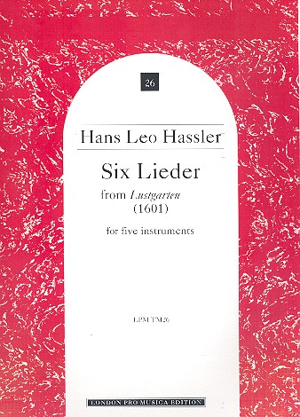 6 Lieder from Lustgarten (1601)