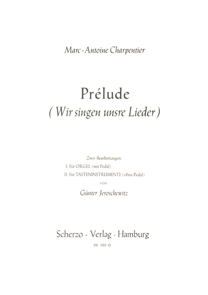 Prélude (Wir singen unsre Lieder)