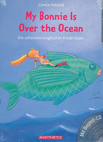 Vorderes Coverbild My Bonnie is over the Ocean (+CD)