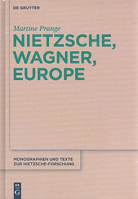 Vorderes Coverbild Nietzsche, Wagner, Europe