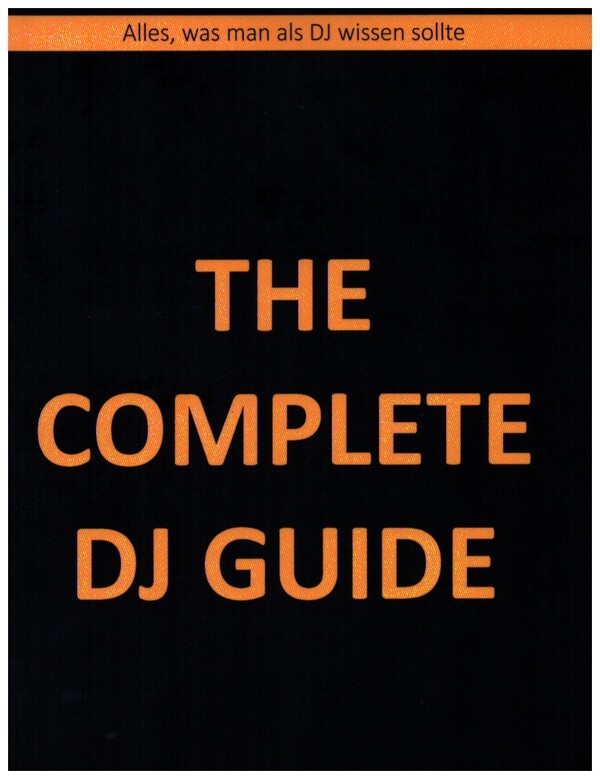 Vorderes Coverbild The Complete DJ-Guide