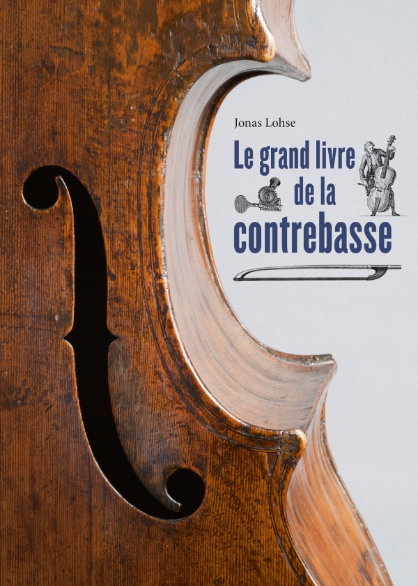 Vorderes Coverbild Le grand livre de la contrebasse (französische Ausgabe)