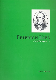 Vorderes Coverbild Friedrich Kiel - Forschungen Band 1