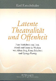 Vorderes Coverbild Latente Theatralität und Offenheit
