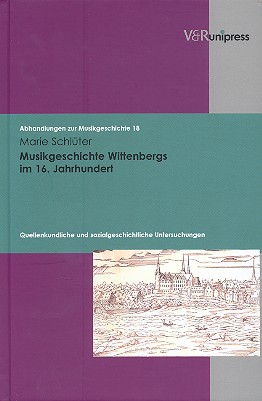Vorderes Coverbild Musikgeschichte Wittenbergs im