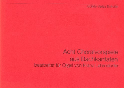 Vorderes Coverbild 8 Choralvorspiele aus Bach-Kantaten