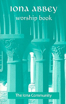 Vorderes Coverbild The Iona Abbey Worship Book
