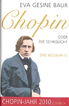 Vorderes Coverbild Chopin oder Die Sehnsucht eine Biographie
